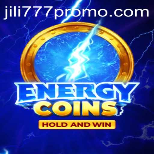 Exploring the Exciting World of EnergyCoins: An Engaging Adventure with Jili777
